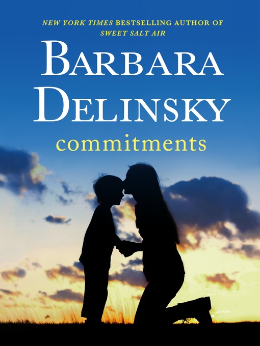Title details for Commitments by Barbara Delinsky - Wait list